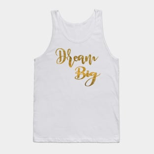 Dream Big Tank Top